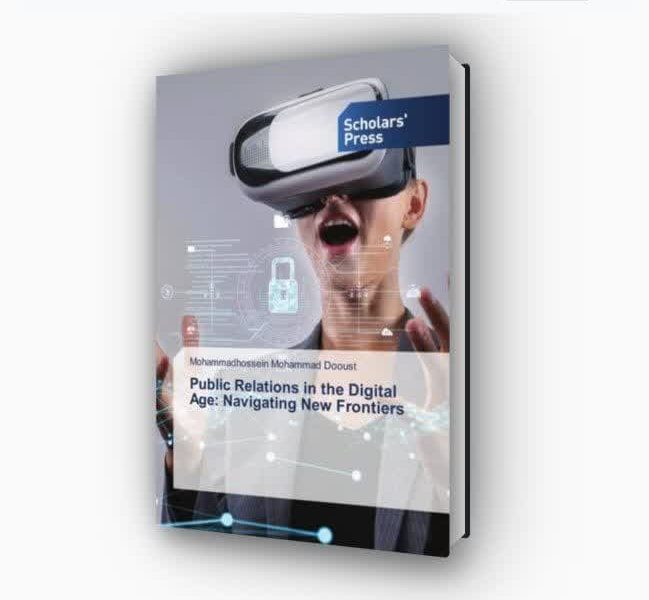 کتاب «روابط عمومی در عصر دیجیتال: پیمایش در مرزهای جدید» منتشر شد